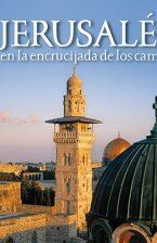 JERUSALEN, EN LA ENCRUCIJADA DE LOS CAMINOS