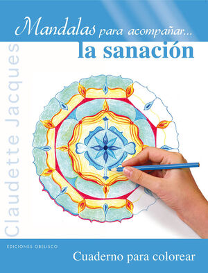 MANDALAS PARA ACOMPAÑAR...LA SANACION
