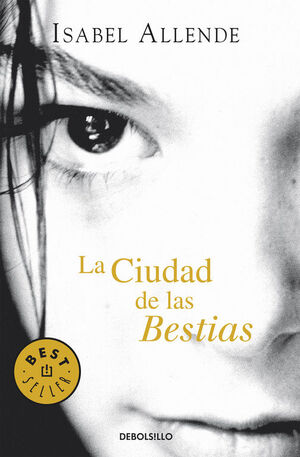 LA CIUDAD DE LAS BESTIAS (MEMORIAS DEL AGUILA Y DEL JAGUAR 1)