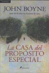 LA CASA DEL PROPOSITO ESPECIAL