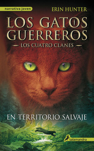 EN TERRITORIO SALVAJE (LOS GATOS GUERREROS  LOS CUATRO CLANES 1)