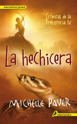 LA HECHICERA (CRONICAS DE LA PREHISTORIA 4)