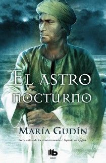 EL ASTRO NOCTURNO (EL SOL DEL REINO GODO 3)