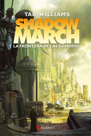 SHADOWMARCH. LA FRONTERA DE LAS SOMBRAS