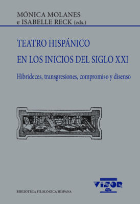 TEATRO HISPANICO EN LOS INICIOS DEL SIGLO XXI