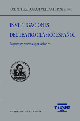 INVESTIGACIONES DEL TEATRO CLASICO ESPAÑOL