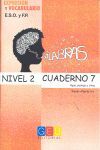 PALABRAS. EXPRESION Y VOCABULARIO. CUADERNO 7 NIVEL 2