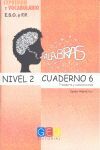 PALABRAS. EXPRESION Y VOCABULARIO. CUADERNO 6 NIVEL 2