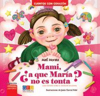 MAMI, ¿A QUE MARIA NO ES TONTA?