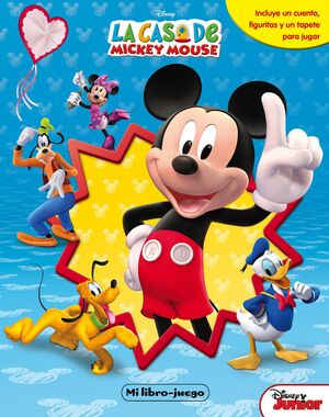 LA CASA DE MICKEY MOUSE. MI LIBRO-JUEGO