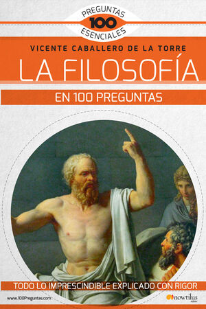 LA FILOSOFIA EN 100 PREGUNTAS