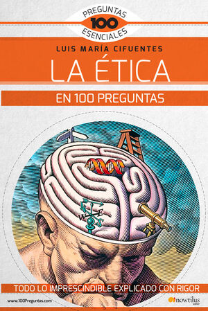 LA ETICA EN 100 PREGUNTAS