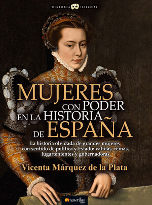 MUJERES CON PODER EN LA HISTORIA DE ESPAÑA