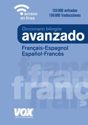 DICCIONARIO AVANZADO FRANÇAIS-ESPAGNOL / ESPAÑOL-FRANCES
