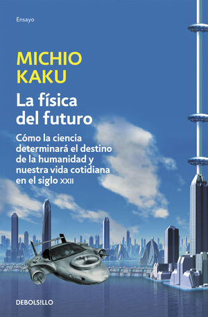 LA FISICA DEL FUTURO