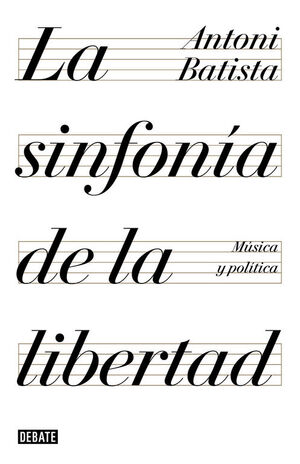 LA SINFONIA DE LA LIBERTAD