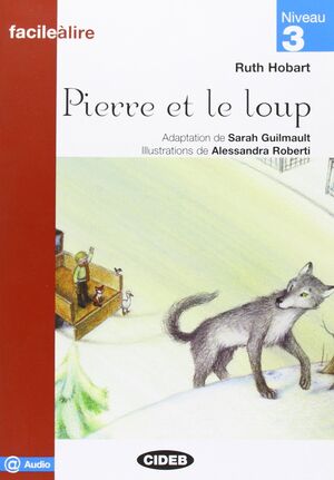 PIERRE ET LE LOUP + AUDIO