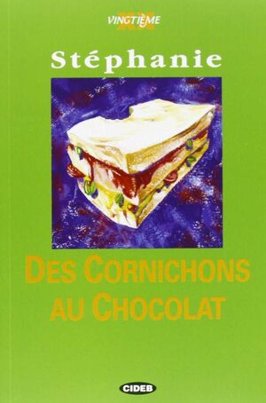 DES CORNICHONS AU CHOCOLAT. LIVRE + CD