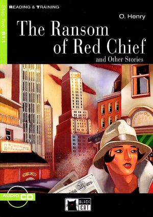 THE RANSOM OF RED CHIEF AND OTHER STORIES