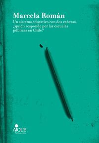 UN SISTEMA EDUCATIVO CON DOS CABEZAS