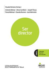 SER DIRECTOR TOMO II LIDERAZGO DIRECTIVO EN LA ESCUELA
