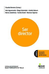 SER DIRECTOR TOMO III INNOVACION EDUCATIVA GESTION ESCOLAR