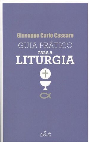 GUIA PRÁTICO PARA A LITURGIA