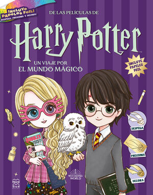 HARRY POTTER. UN VIAJE POR EL MUNDO MÁGICO