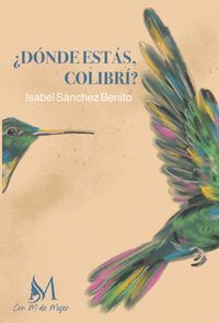 ¿DONDE ESTAS COLIBRI?